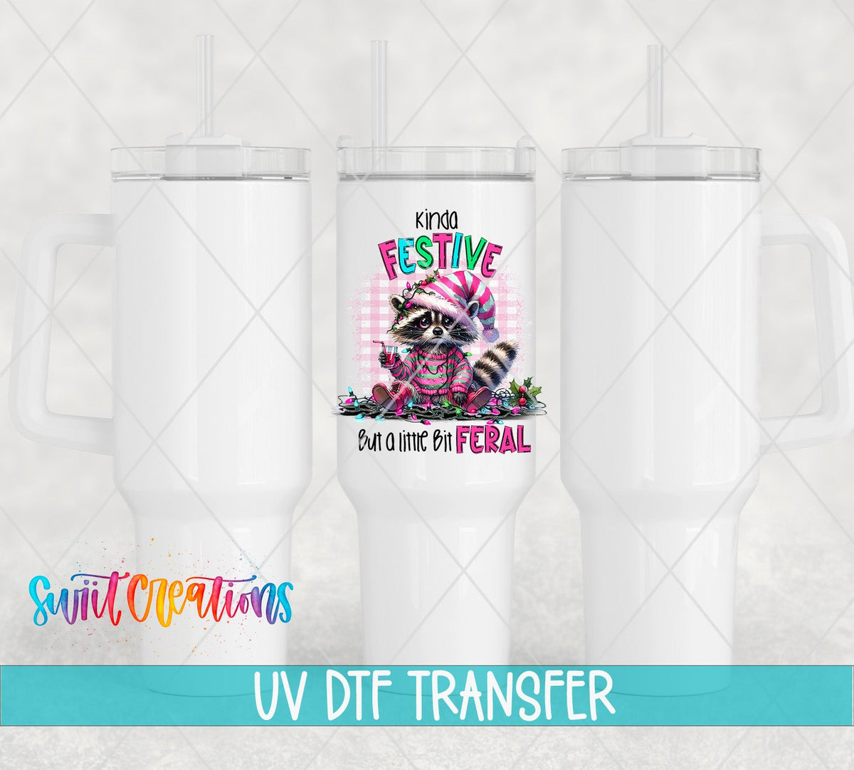 Kinda Festive But a Little Bit Feral UV DTF Cup Decal | UV970 - Swiit Creations