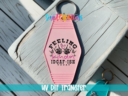 Kinda IDGAFish Today Motel Keychain UV DTF Transfer Decal | MK1423 - Swiit Creations