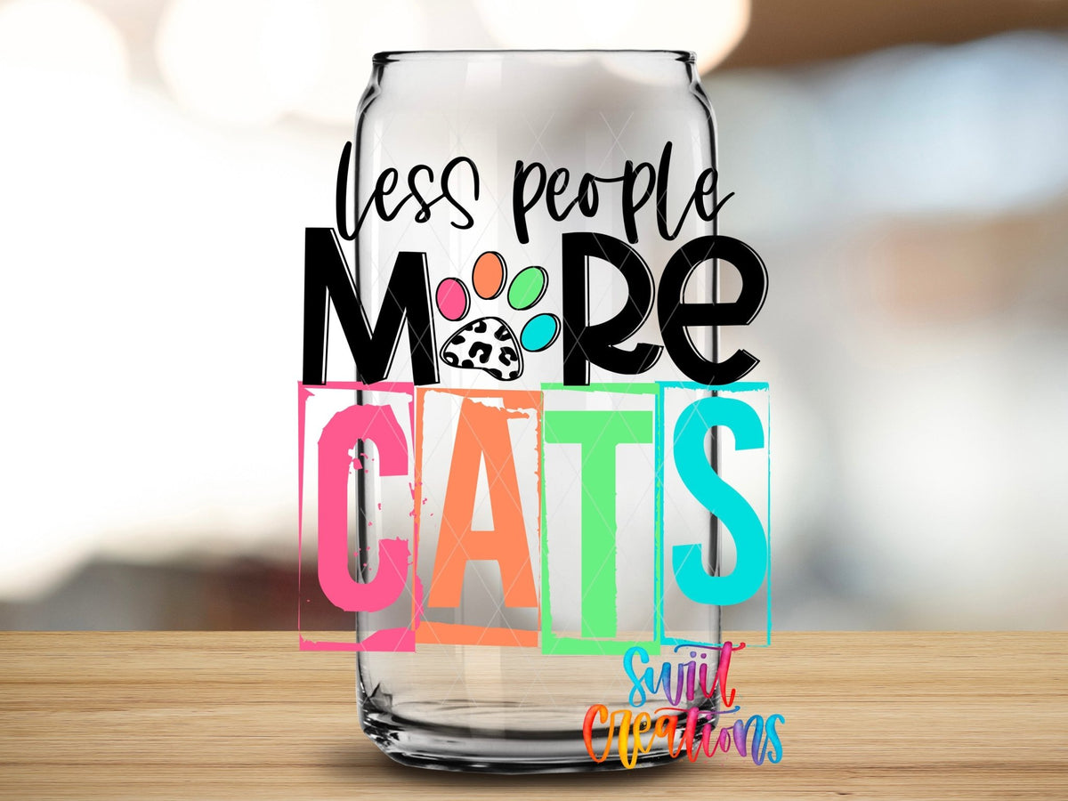 Less People More Cats UV DTF Cup Decal | UV1339 - Swiit Creations