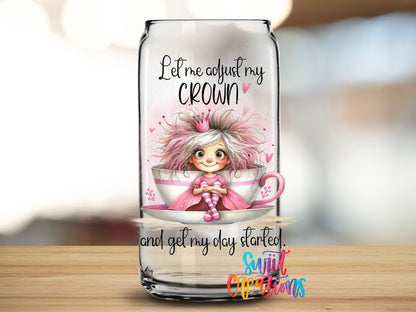 Let Me Adjust My Crown UV DTF Decal | Cute Coffee Cup Princess Wrap | UV971 - Swiit Creations