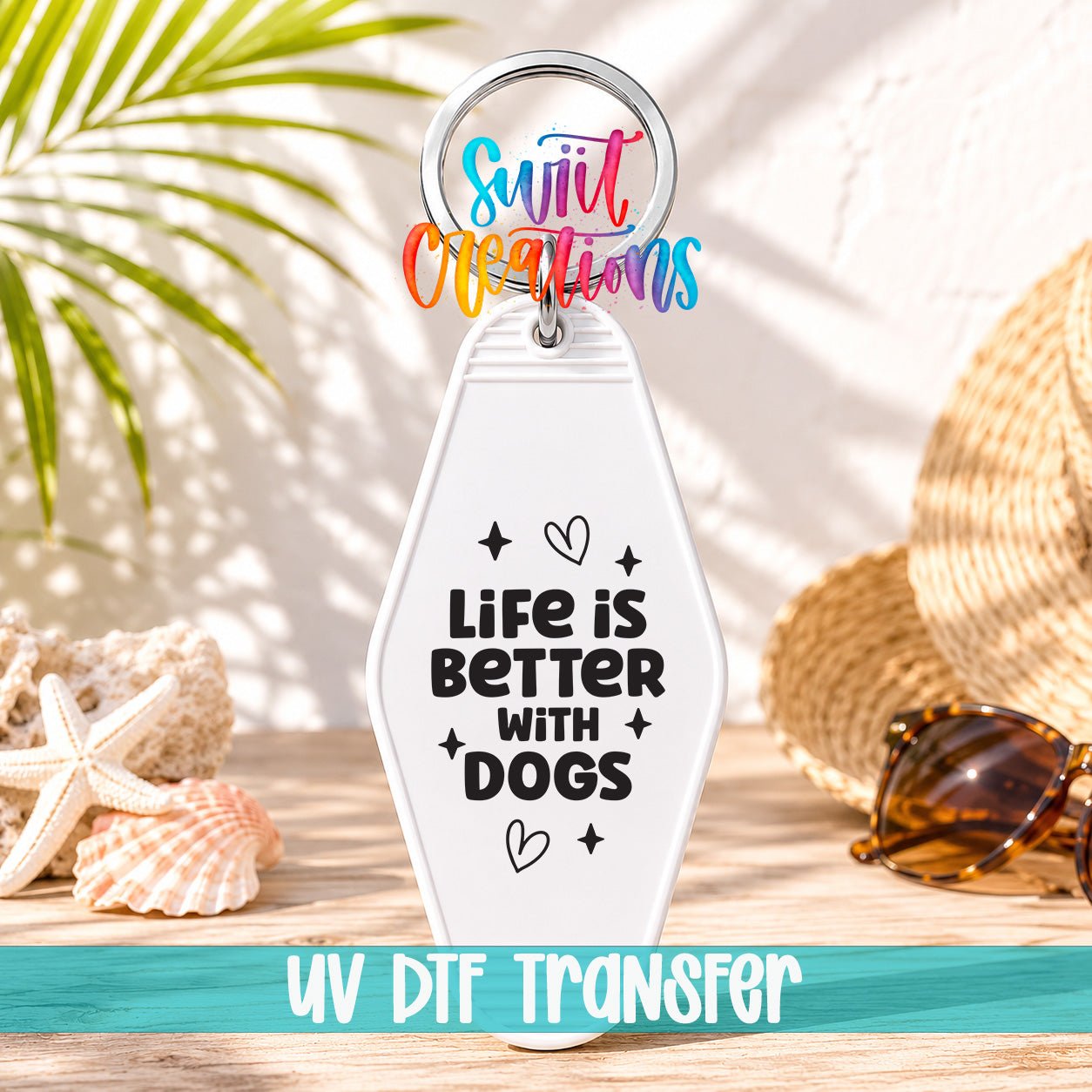 Life Is Better With Dogs Motel Keychain UV DTF Transfer | Dog Lover Decal | MK2110 - Swiit Creations