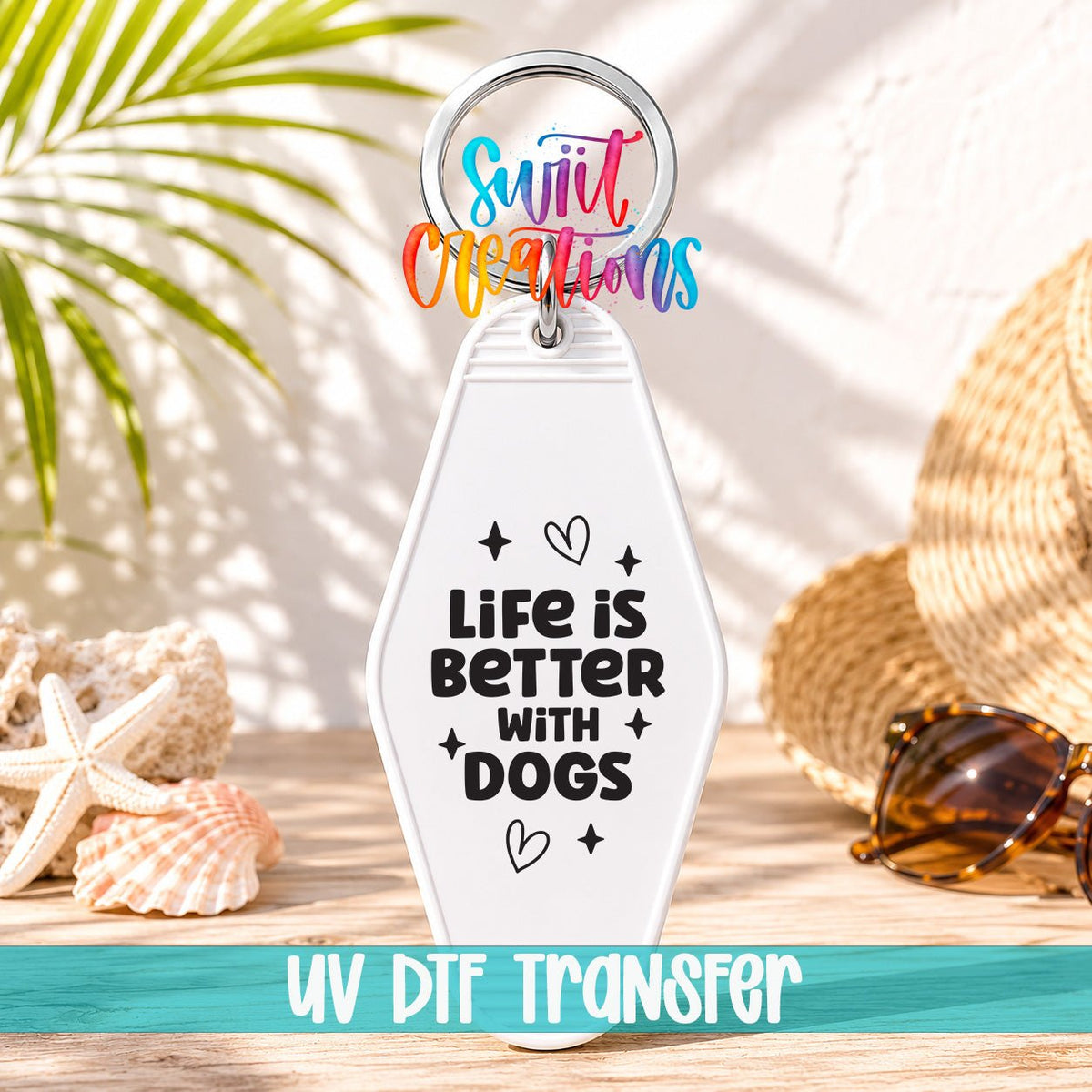 Life Is Better With Dogs Motel Keychain UV DTF Transfer | Dog Lover Decal | MK2110 - Swiit Creations