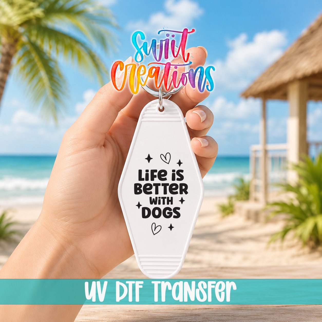 Life Is Better With Dogs Motel Keychain UV DTF Transfer | Dog Lover Decal | MK2110 - Swiit Creations