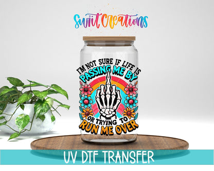Life is Passing Me By Inspirational UV DTF Cup Decal | UV1315 - Swiit Creations