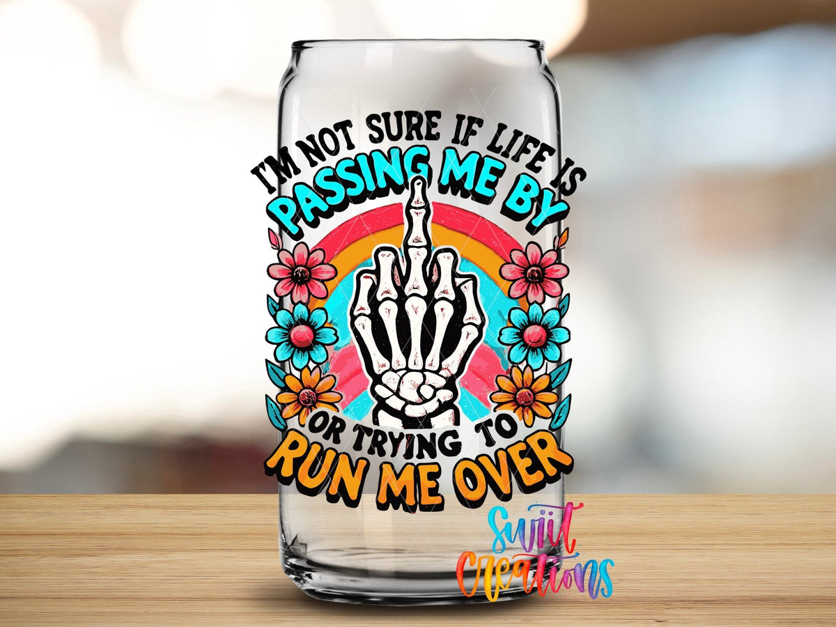 Life is Passing Me By Inspirational UV DTF Cup Decal | UV1315 - Swiit Creations