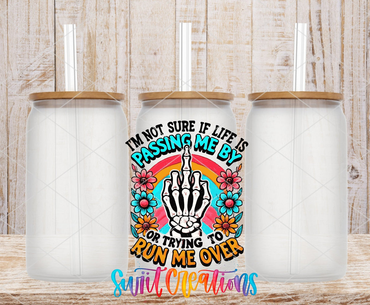 Life is Passing Me By Inspirational UV DTF Cup Decal | UV1315 - Swiit Creations