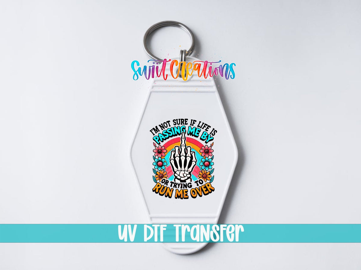 Life Is Passing Me By Motel Keychain UV DTF Transfer | Funny Skeleton Floral Design | MK1315 - Swiit Creations