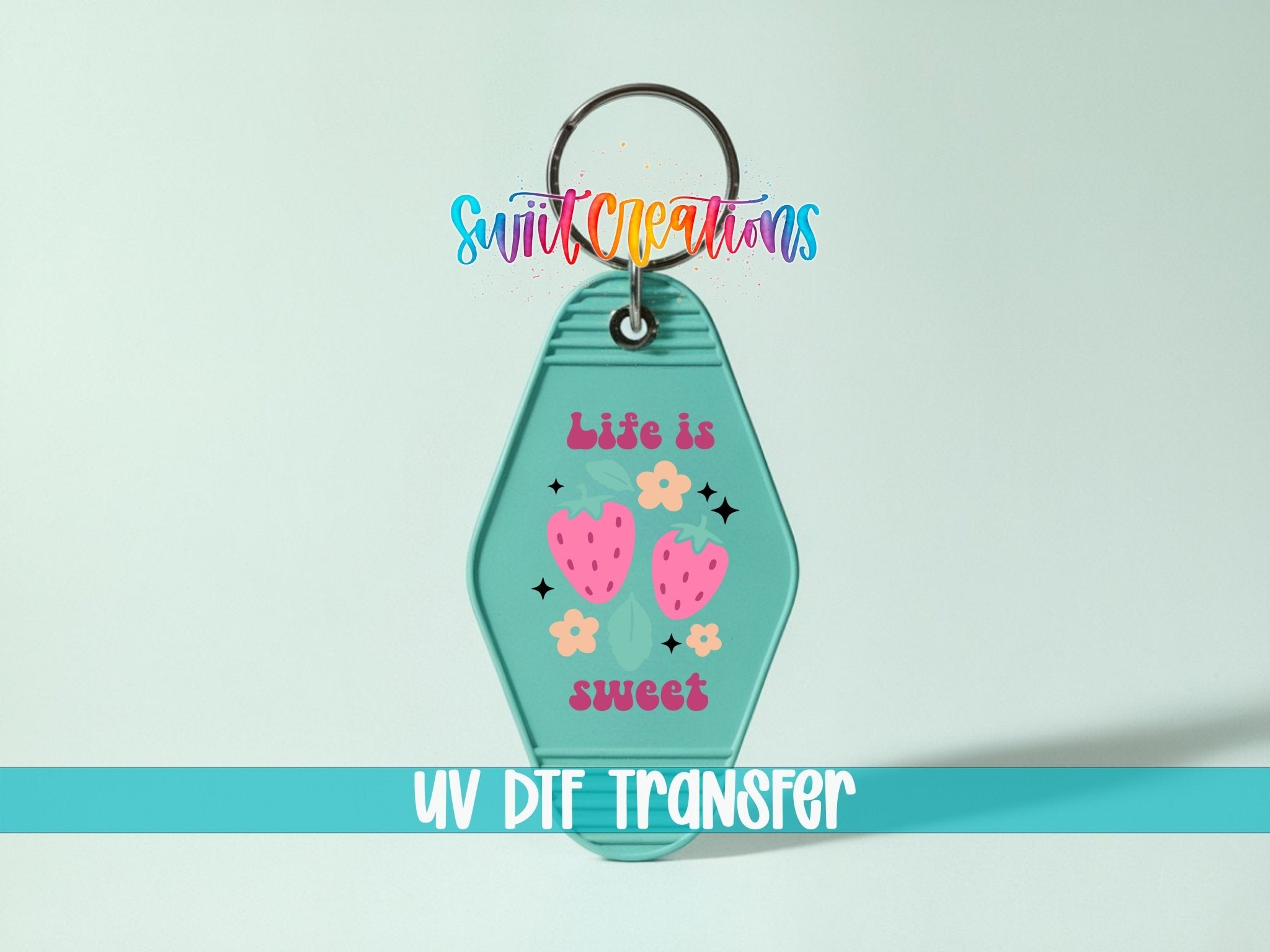 Life Is Sweet Strawberry Motel Keychain UV DTF Transfer | Cute Summer Fruit Decal | MK2067 - Swiit Creations