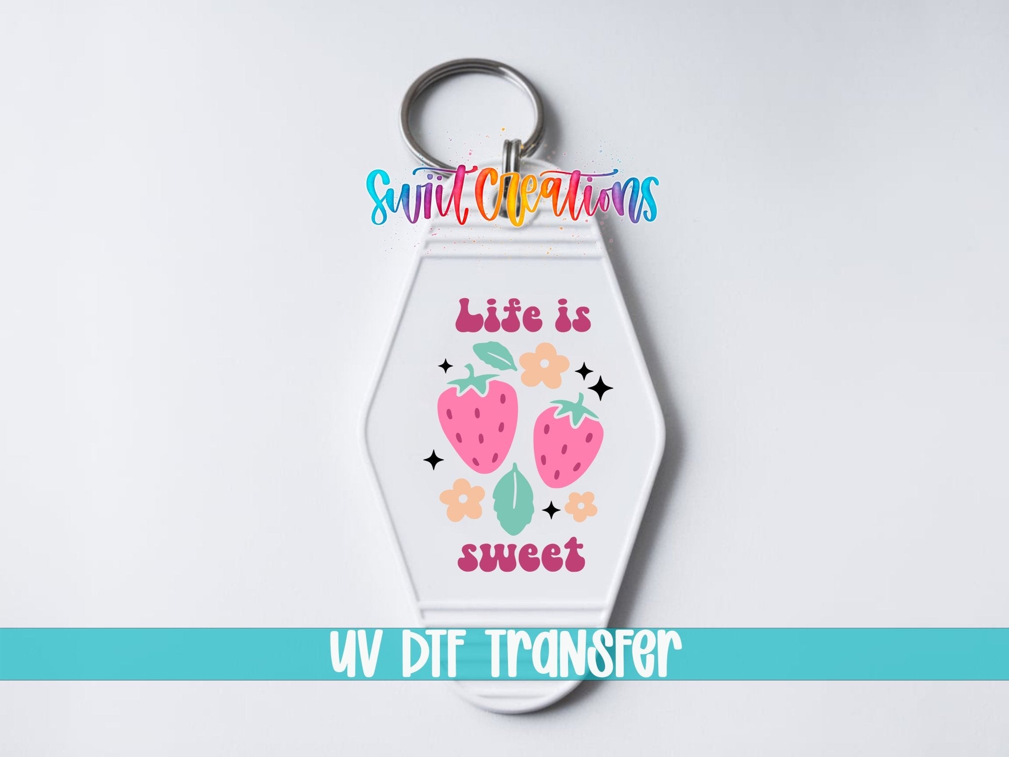 Life Is Sweet Strawberry Motel Keychain UV DTF Transfer | Cute Summer Fruit Decal | MK2067 - Swiit Creations