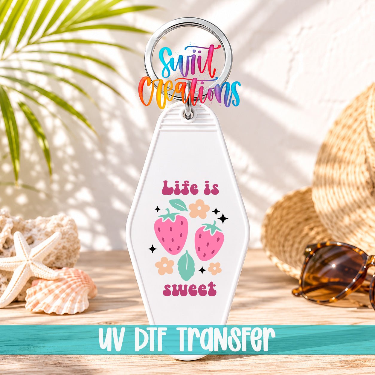 Life Is Sweet Strawberry Motel Keychain UV DTF Transfer | Cute Summer Fruit Decal | MK2067 - Swiit Creations