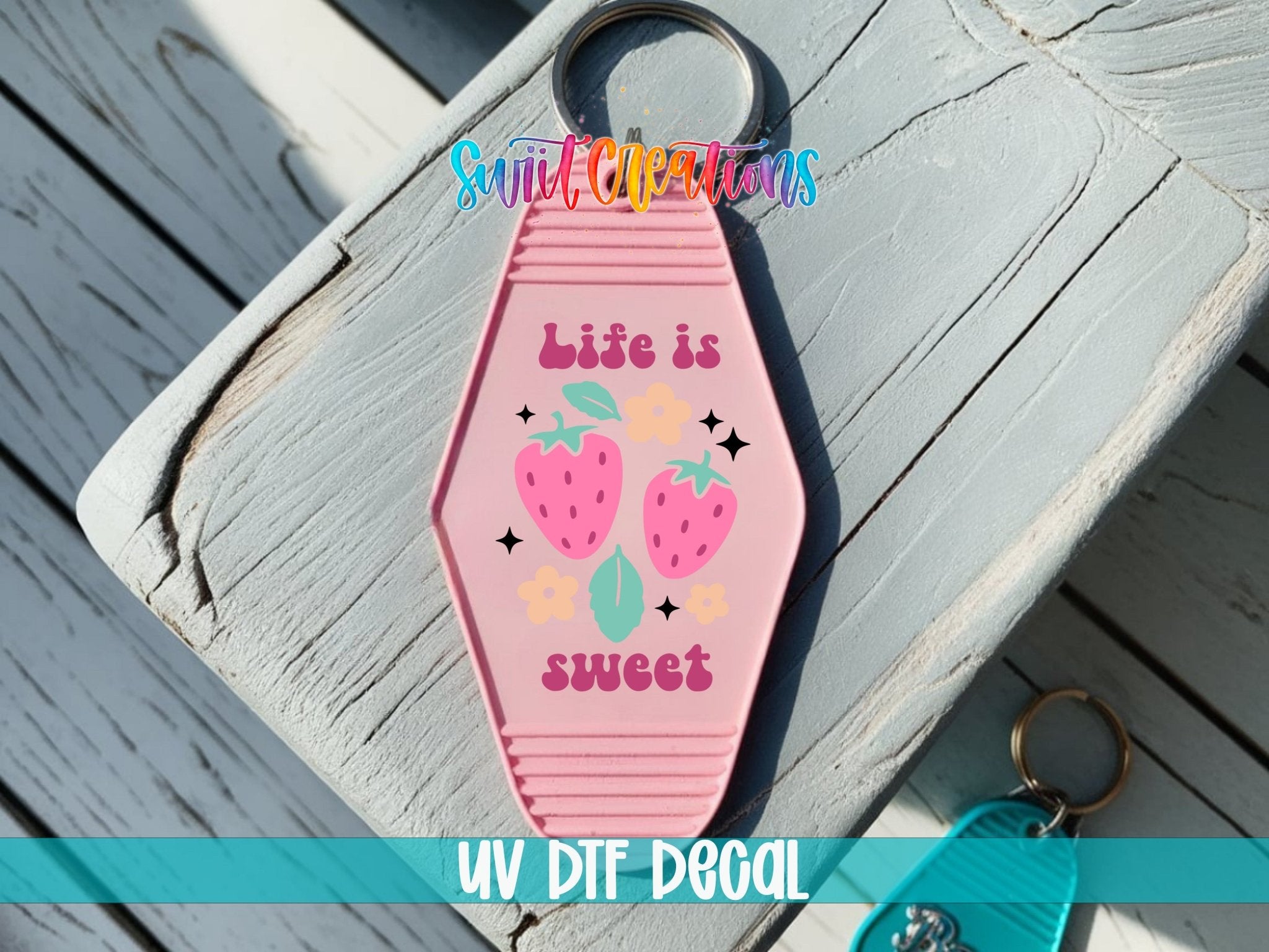 Life Is Sweet Strawberry Motel Keychain UV DTF Transfer | Cute Summer Fruit Decal | MK2067 - Swiit Creations