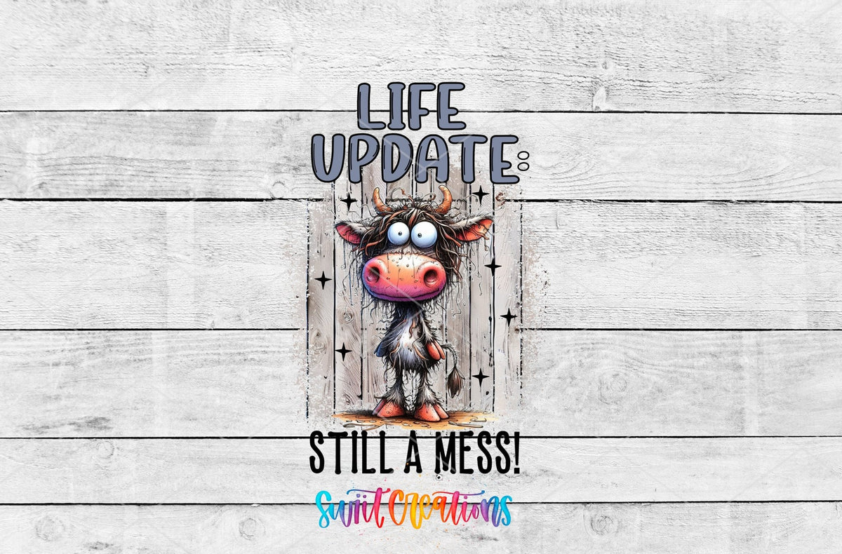 Life Update Still a Mess UV DTF Cup Decal | UV992 - Swiit Creations