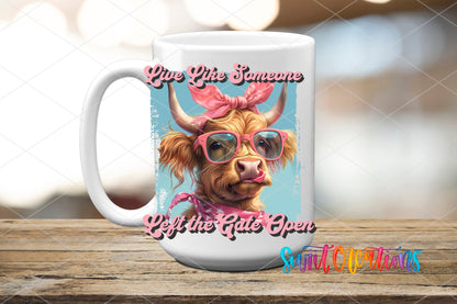 Live Like Someone Left the Gate Open UV DTF Cup Decal | UV908 - Swiit Creations