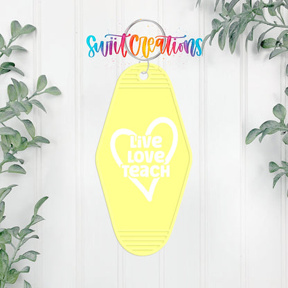 Live Love Teach Motel Keychain UV DTF Transfer | White Teacher Saying Decal | MK2200 - Swiit Creations