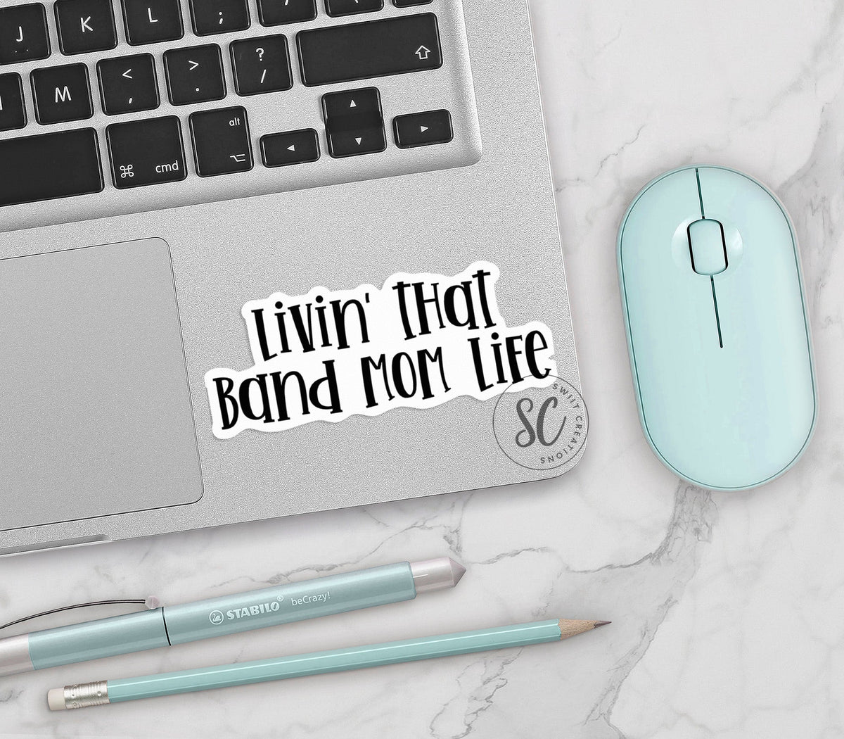 Livin' That Band Mom Life Sticker SS319 - Swiit Creations