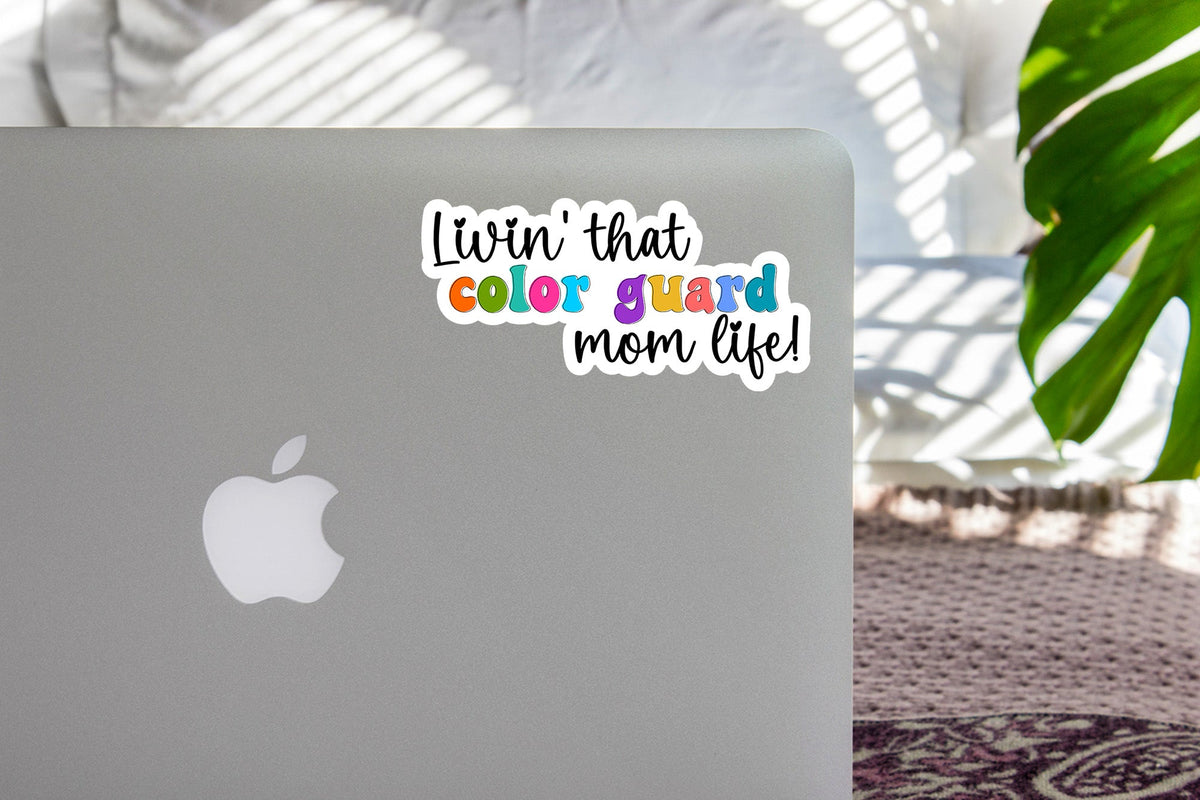 Livin' that Color Guard Mom Life Sticker SS336 - Swiit Creations