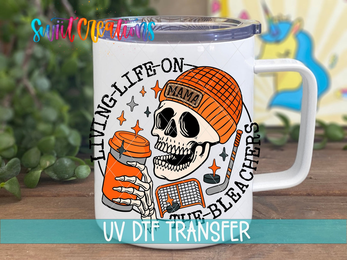 Living Life on the Bleachers Hockey UV DTF Cup Decal | UV1040 - Swiit Creations