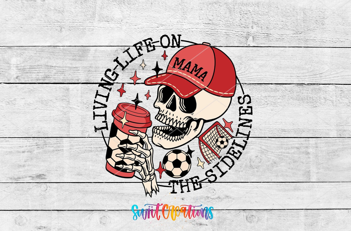 Living On the Sidelines Soccer Mom UV DTF Cup Decal | UV1042 - Swiit Creations
