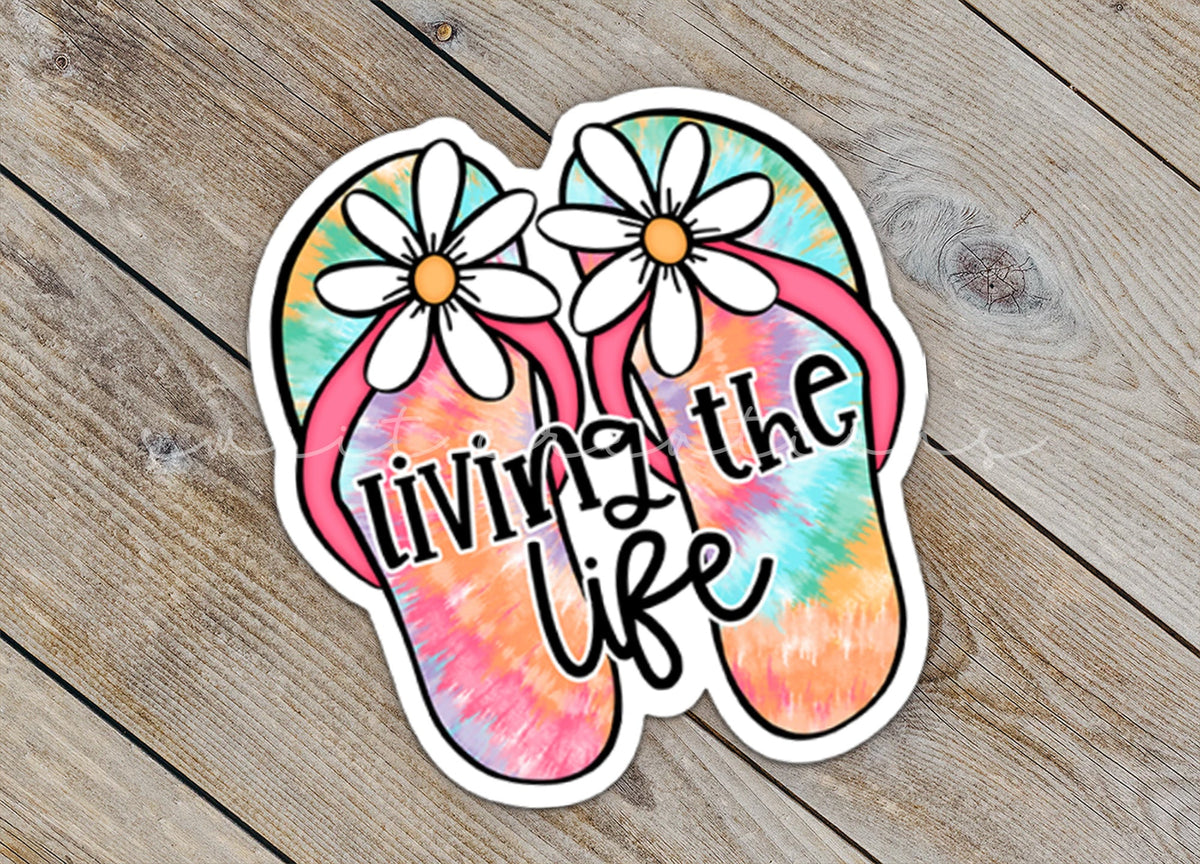 Living the Life Sticker SS303 - Swiit Creations