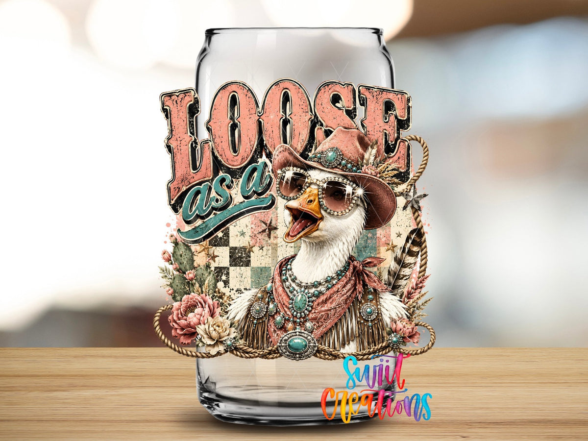 Loose as a Goose Western Glam UV DTF Transfer | Funny Cowgirl Goose Drinkware Design | UV2080 - Swiit Creations