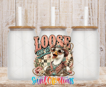 Loose as a Goose Western Glam UV DTF Transfer | Funny Cowgirl Goose Drinkware Design | UV2080 - Swiit Creations