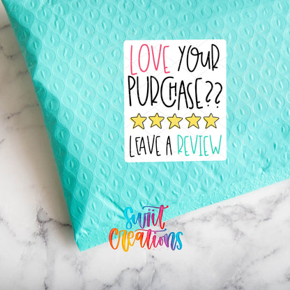 Love Your Purchase Leave a Review Sticker | Thank You Packaging | Small Business Supplies | Vinyl Sticker Sheet | SB61 - Swiit Creations