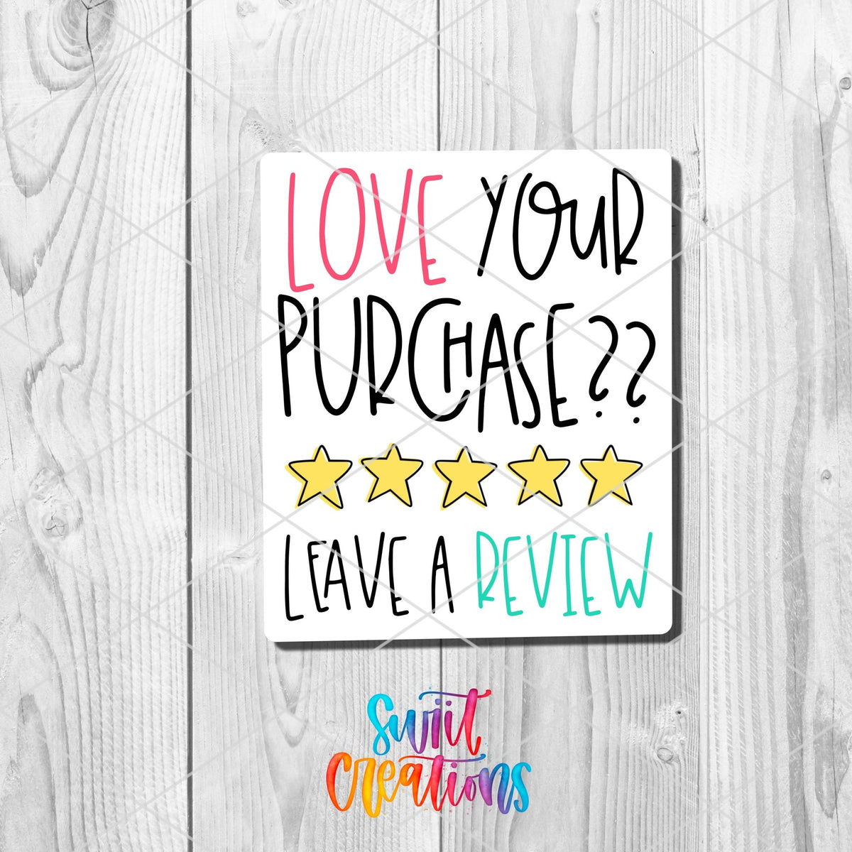 Love Your Purchase Leave a Review Sticker | Thank You Packaging | Small Business Supplies | Vinyl Sticker Sheet | SB61 - Swiit Creations