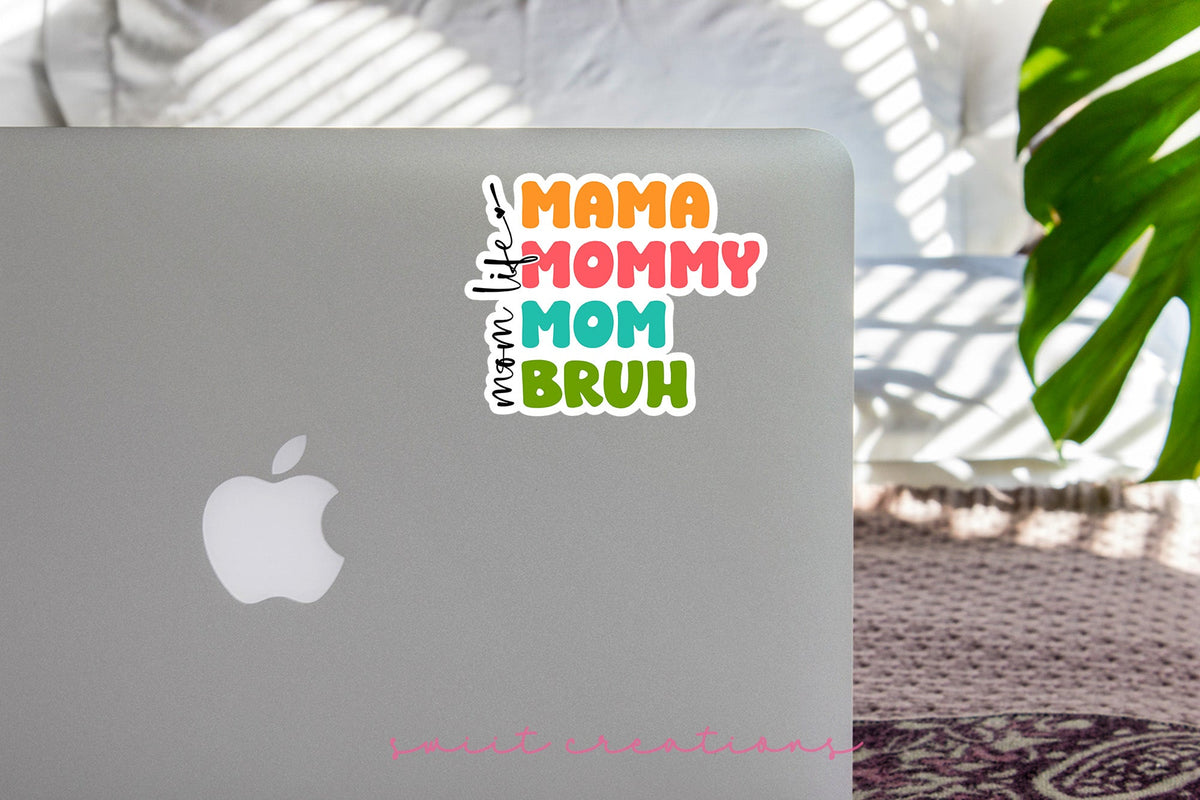 Mama Mommy Mom Bruh Momlife Sticker SS822 - Swiit Creations