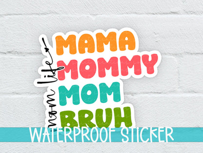 Mama Mommy Mom Bruh Momlife Sticker SS822 - Swiit Creations