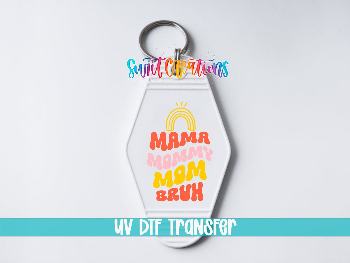 Mama Mommy Mom Bruh Motel Keychain UV DTF Transfer | Funny Mom Saying Decal | MK2195 - Swiit Creations