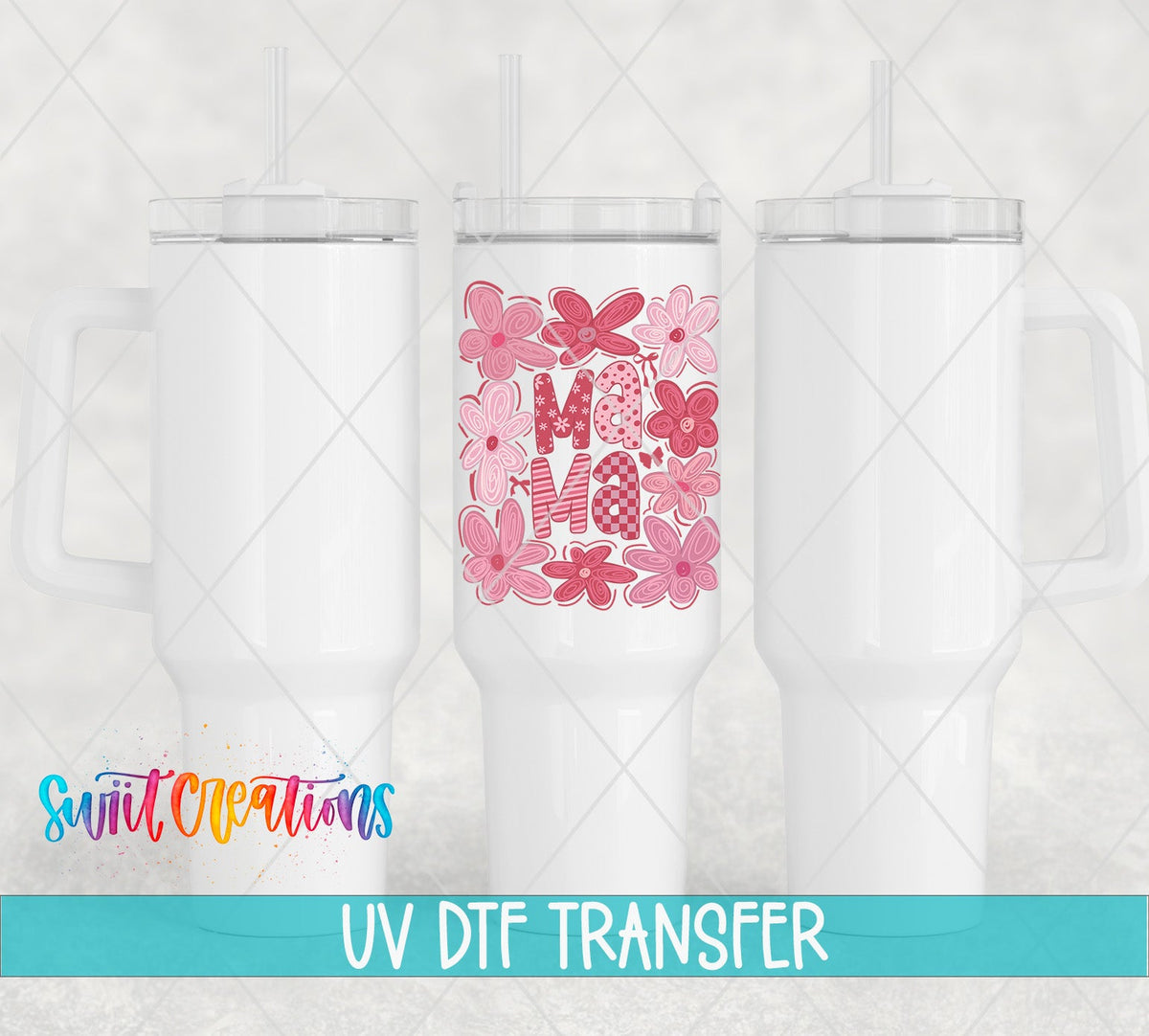 Mama UV DTF transfer applied to a white tumbler set from Swiit Creations