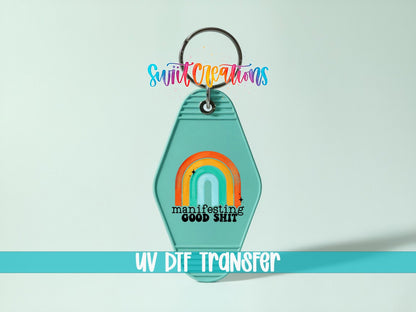 Manifesting Good Shit Motel Keychain UV DTF Transfer | Retro Rainbow Positive Saying | MK289 - Swiit Creations