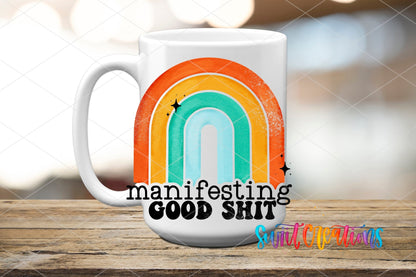 Manifesting Good Shit UV DTF Cup Decal | UV289 - Swiit Creations