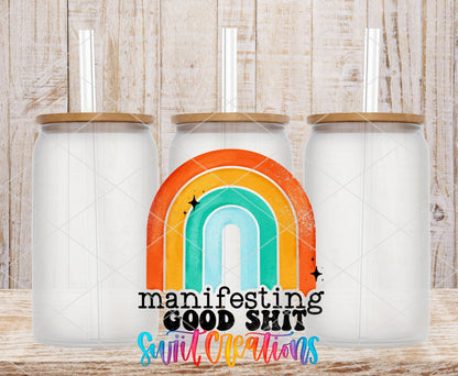Manifesting Good Shit UV DTF Cup Decal | UV289 - Swiit Creations