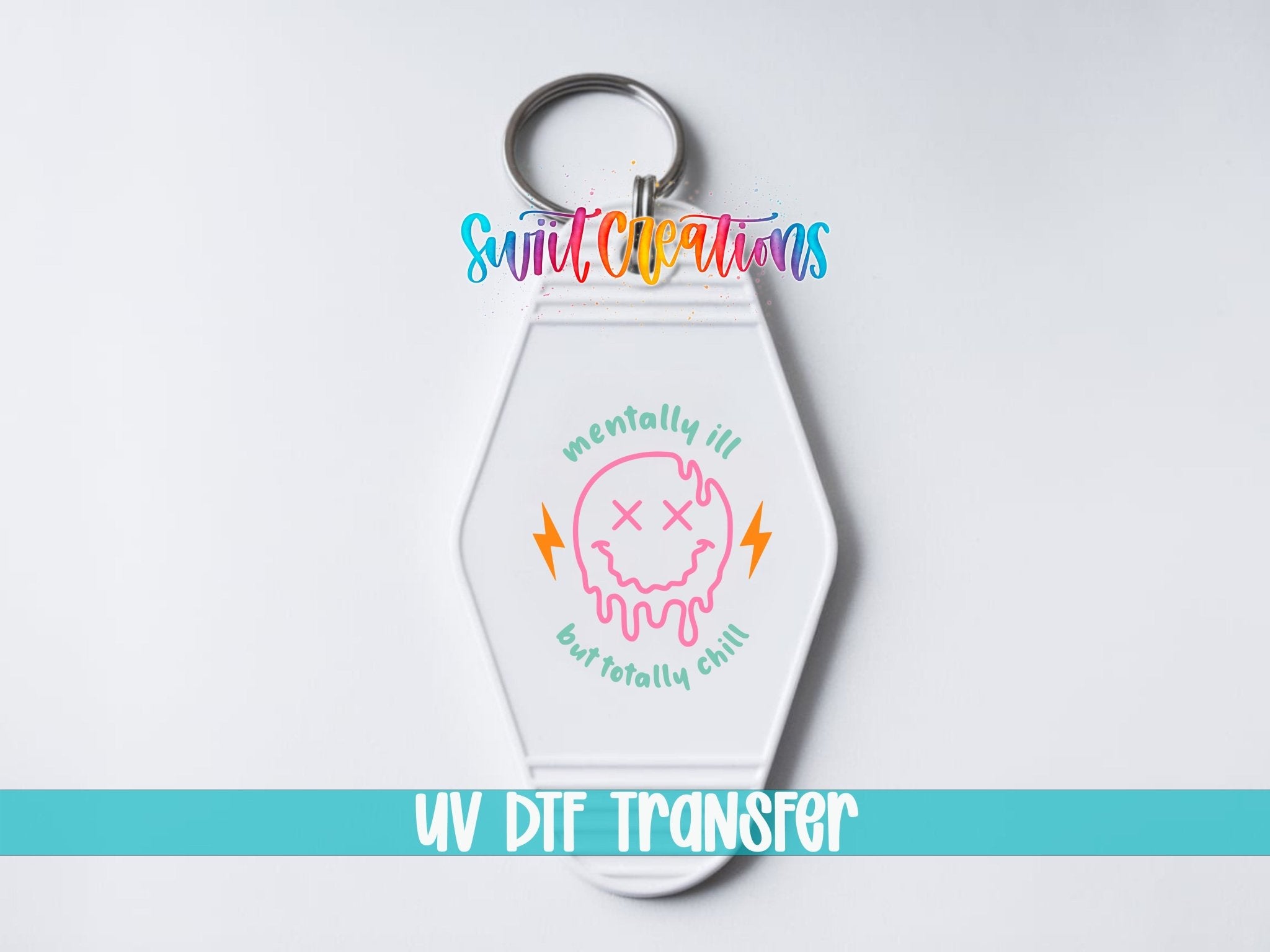 Mentally Ill But Totally Chill Motel Keychain UV DTF Transfer | Funny Retro Skull Decal | MK2069 - Swiit Creations