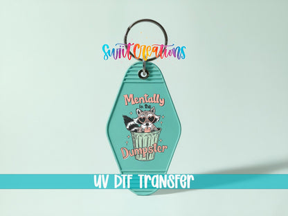 Mentally In The Dumpster Motel Keychain UV DTF Transfer | Funny Raccoon Humor | MK1589 - Swiit Creations