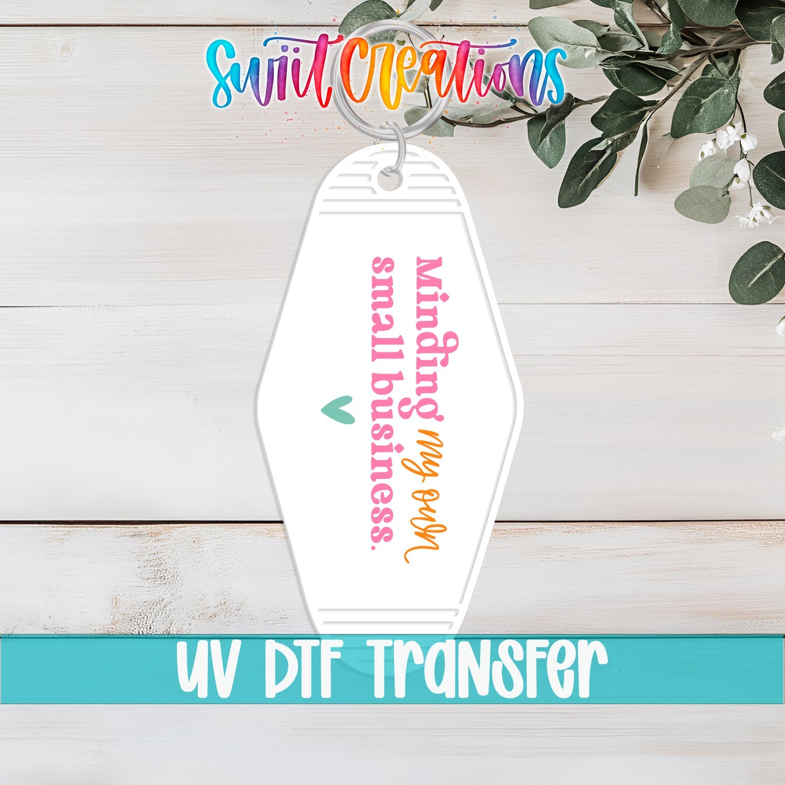 Minding My Own Small Business Motel Keychain UV DTF Transfer | MK2057 - Swiit Creations