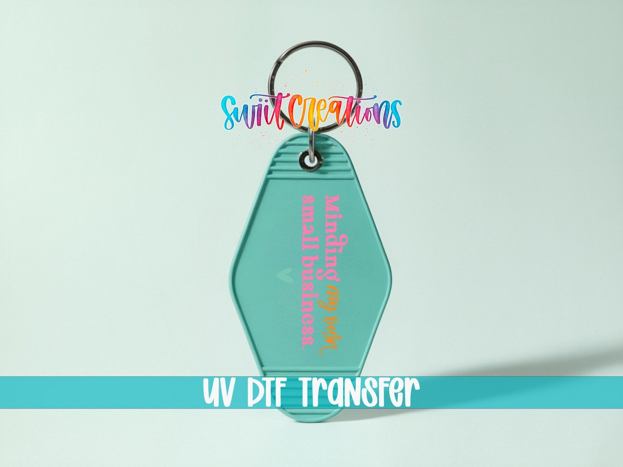 Minding My Own Small Business Motel Keychain UV DTF Transfer | MK2057 - Swiit Creations