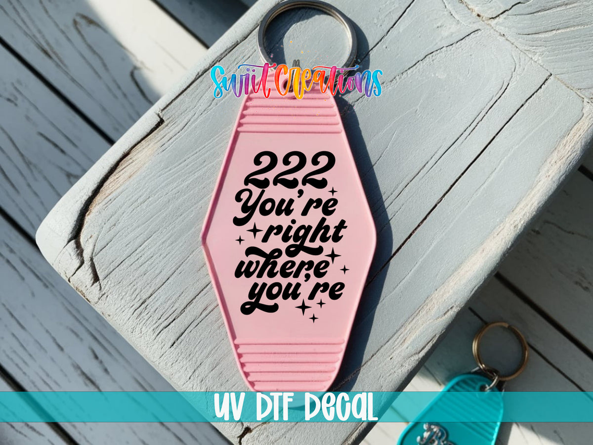 222 You’re Right Where You’re Meant to Be motel keychain UV DTF transfer colored keychain mockup by Swiit Creations