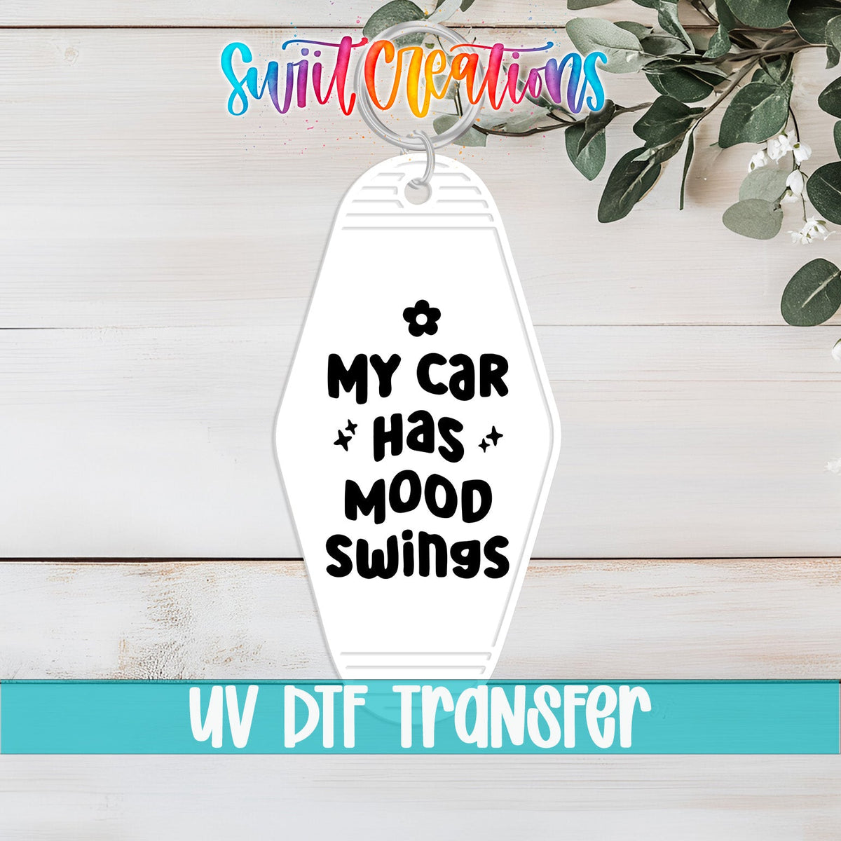 My Car Has Mood Swings Motel Keychain UV DTF Transfer | Funny Driver Decal | MK2218 - Swiit Creations