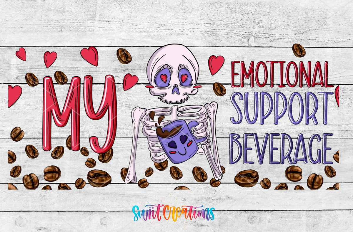 My Emotional Support Beverage UV DTF Transfer Tumbler Wrap | Skeleton Coffee Humor Cup Decal | DTF232 - Swiit Creations