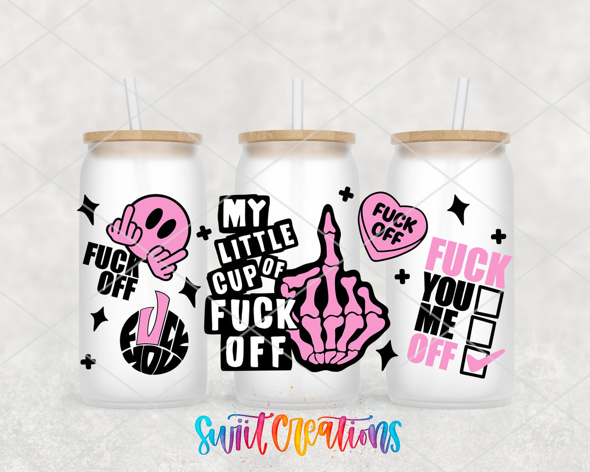 My Little Cup Of Fuck Off UV DTF Transfer Tumbler Wrap | Pink Skeleton Adult Humor | DTF214 - Swiit Creations