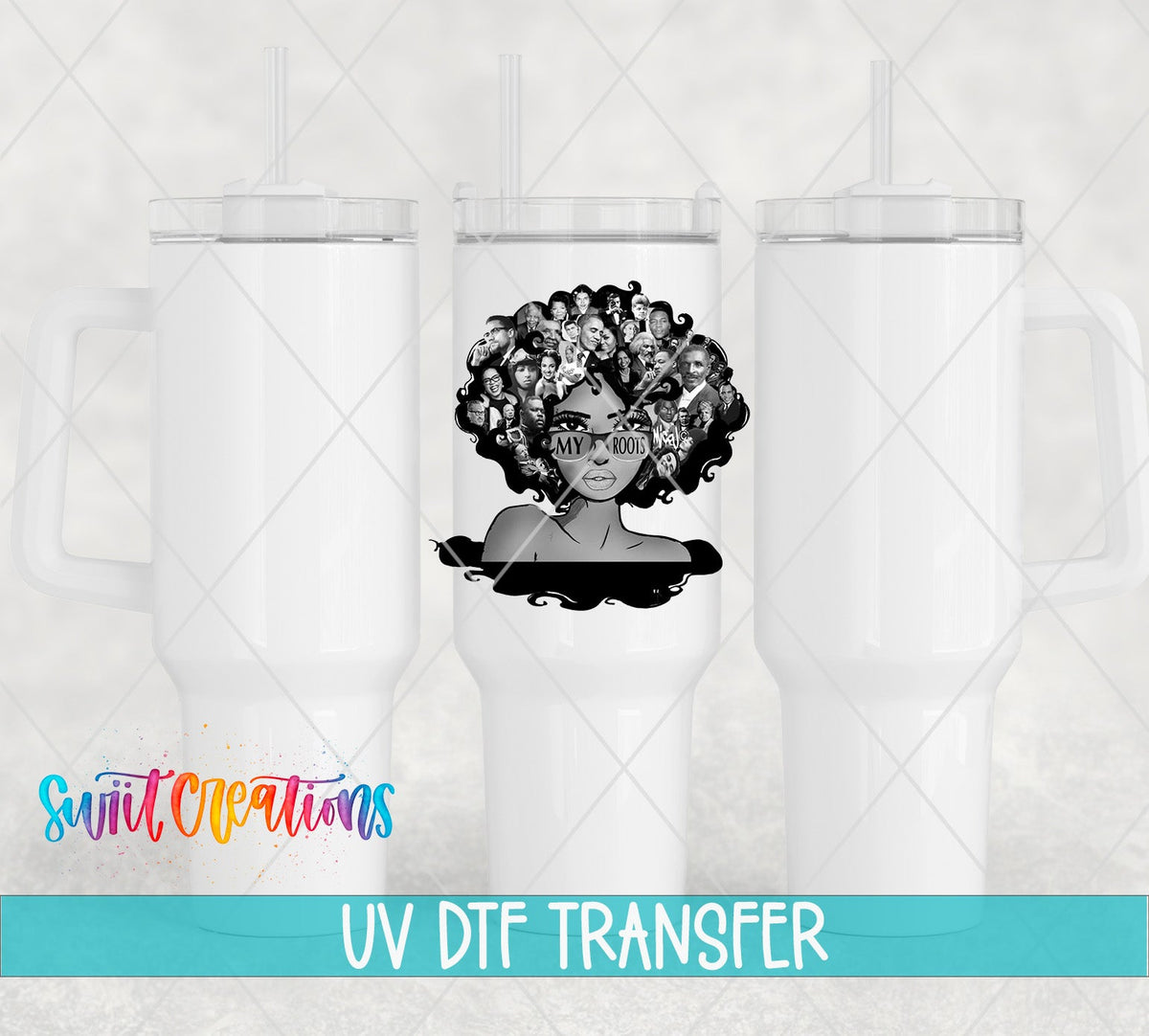 My Roots UV DTF Cup Decal | UV052 - Swiit Creations