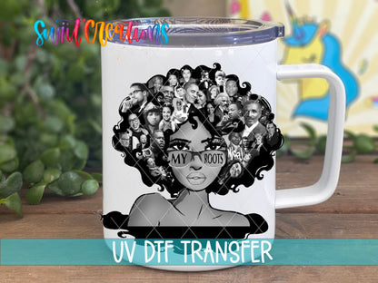 My Roots UV DTF Cup Decal | UV052 - Swiit Creations