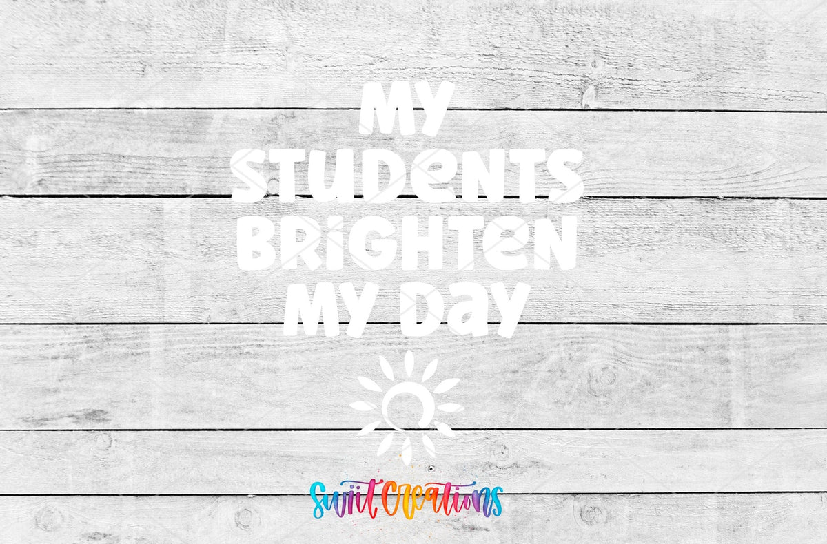 My Students Brighten My Day Motel Keychain UV DTF Transfer | White Teacher Saying Decal | MK2205 - Swiit Creations