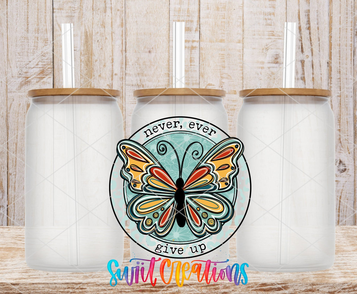 Never Ever Give Up UV DTF Cup Decal | UV872 - Swiit Creations