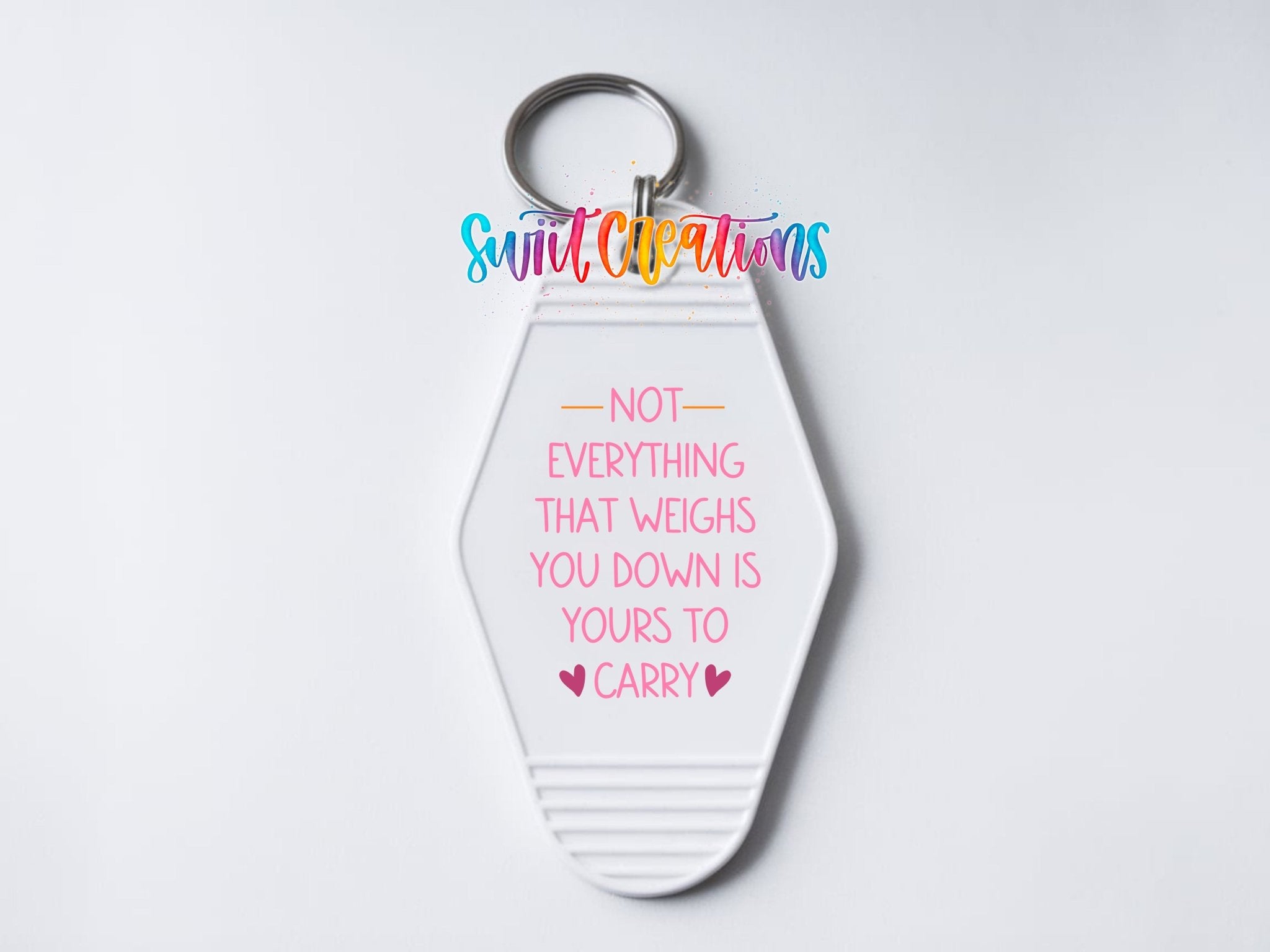 Not Everything That Weighs You Down Motel Keychain UV DTF Transfer | MK2066 - Swiit Creations