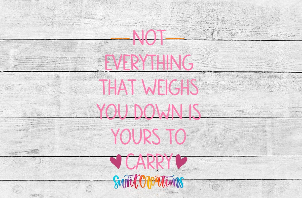 Not Everything That Weighs You Down Motel Keychain UV DTF Transfer | MK2066 - Swiit Creations