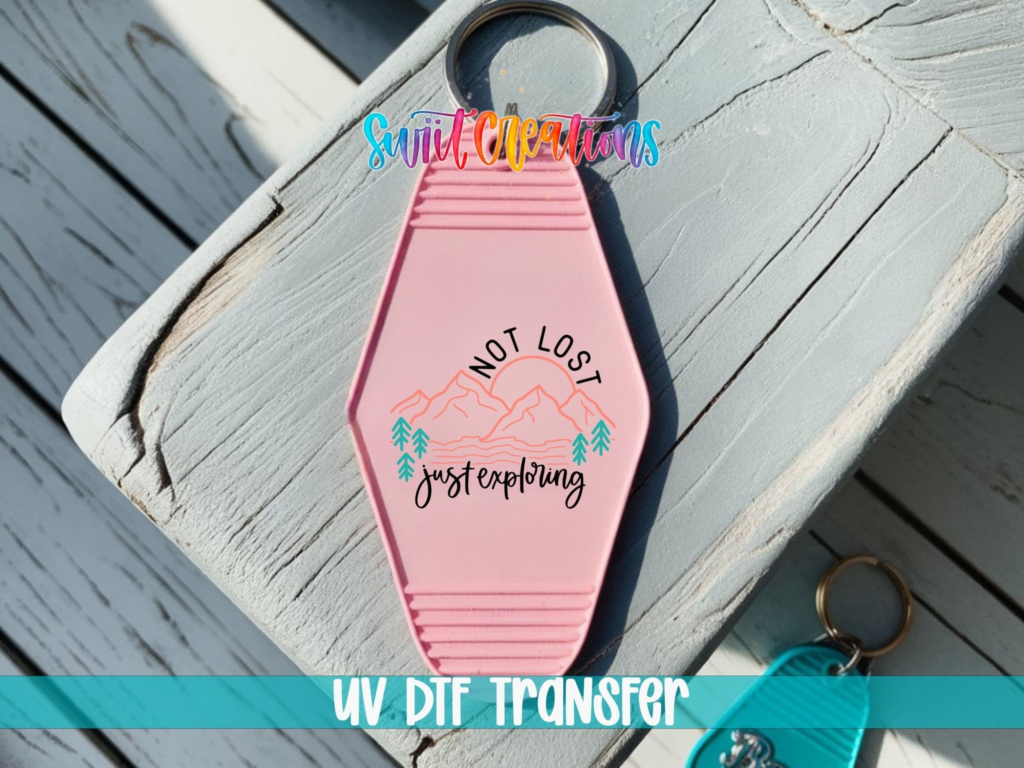 Not Lost Just Exploring Motel Keychain UV DTF Transfer | Mountain Adventure | MK2103 - Swiit Creations