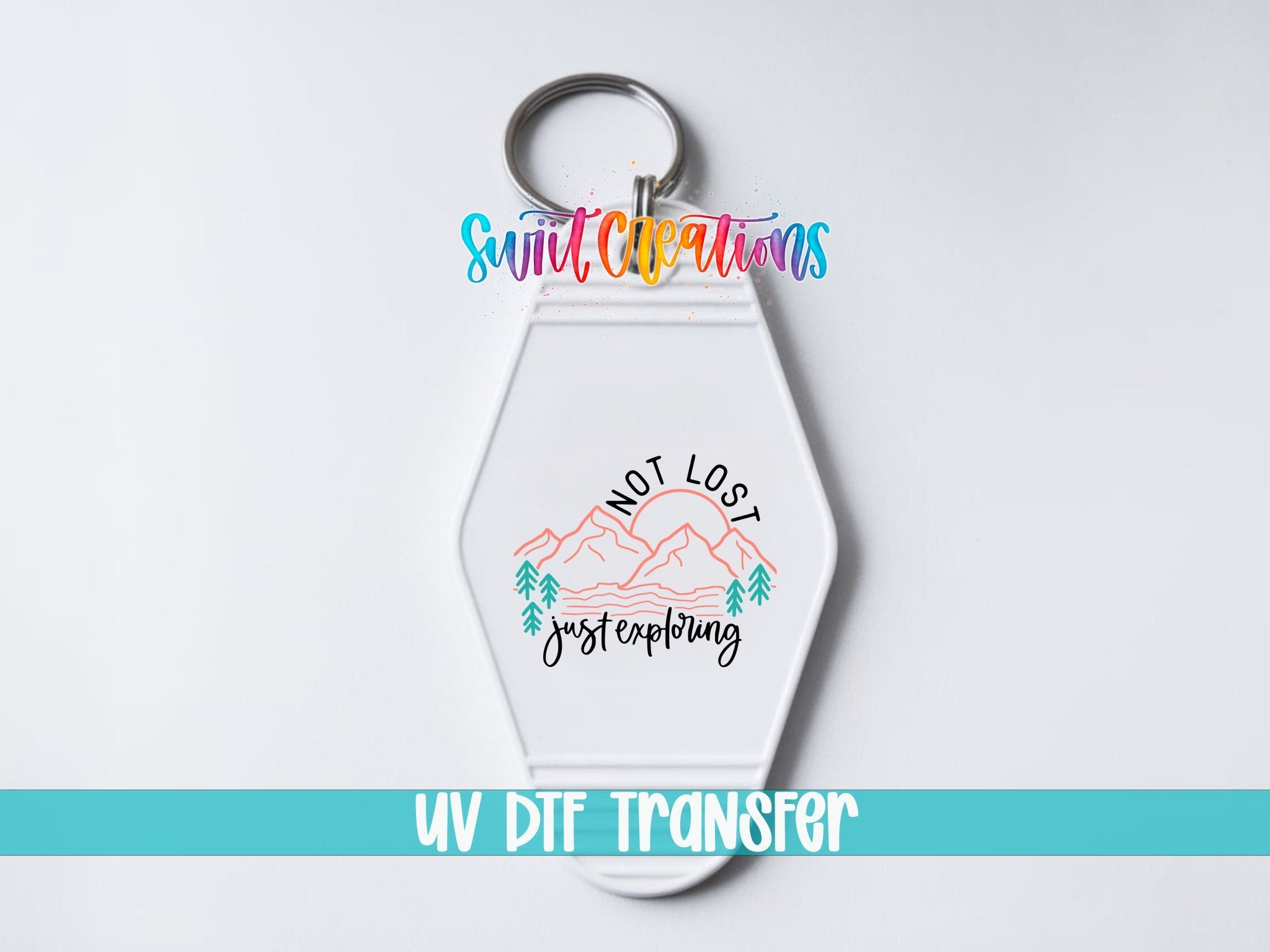 Not Lost Just Exploring Motel Keychain UV DTF Transfer | Mountain Adventure | MK2103 - Swiit Creations